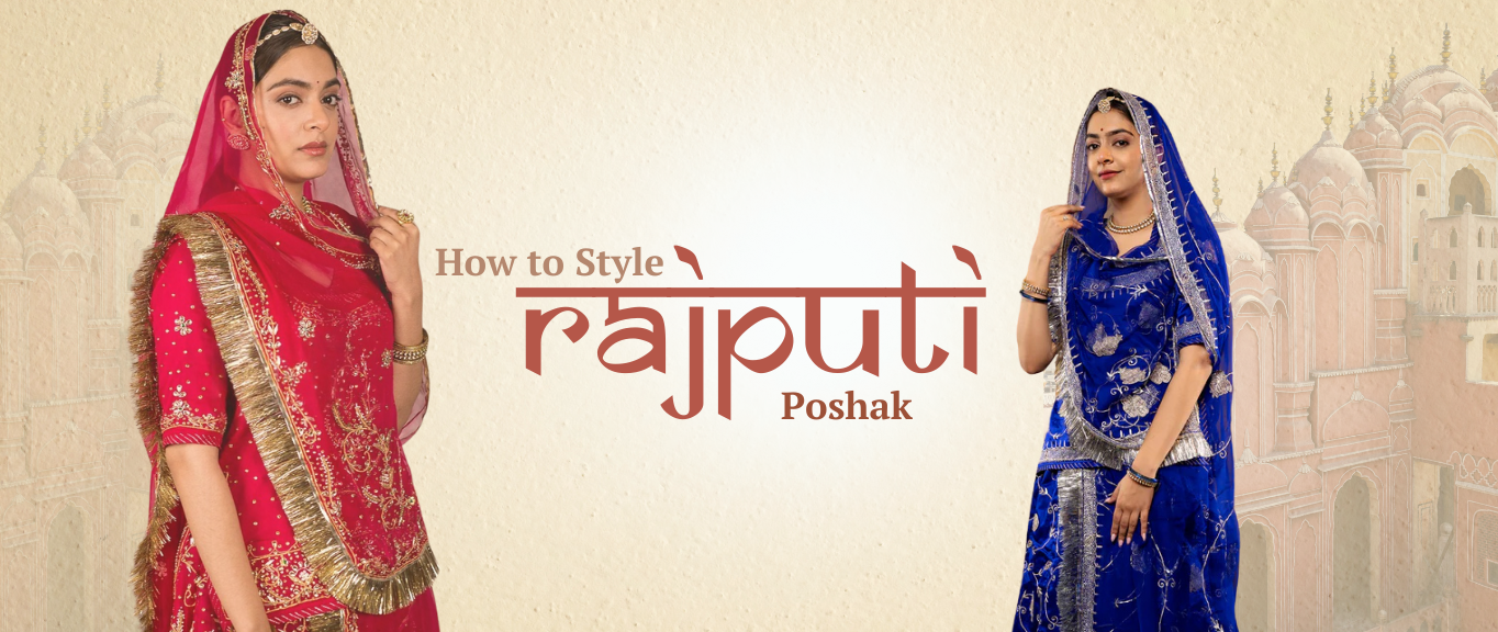 How to Style Rajputi Poshak for a Trendy Look?