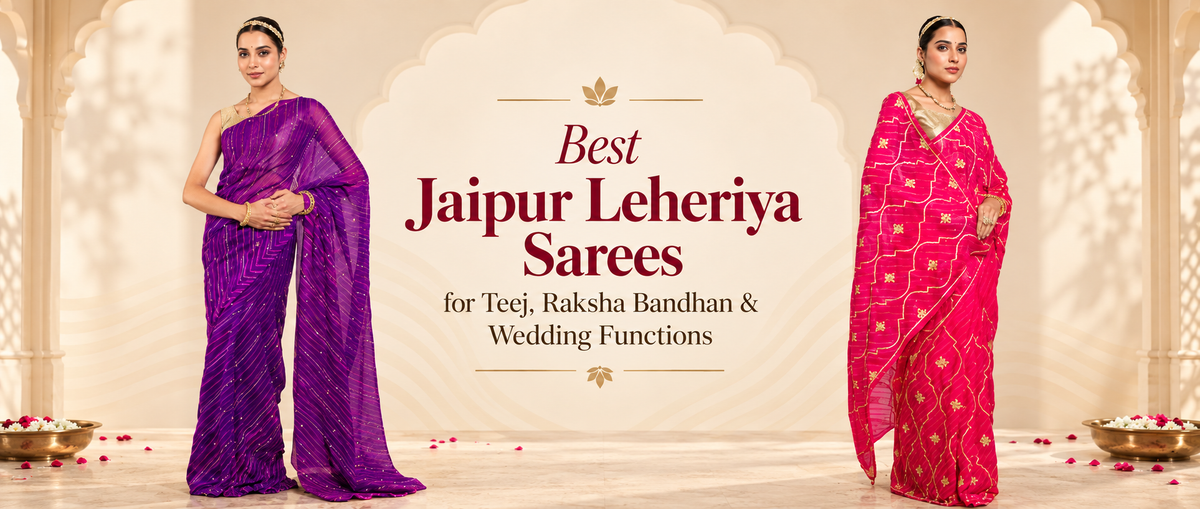 Best Jaipur Leheriya Sarees for Teej, Raksha Bandhan & Wedding Functions