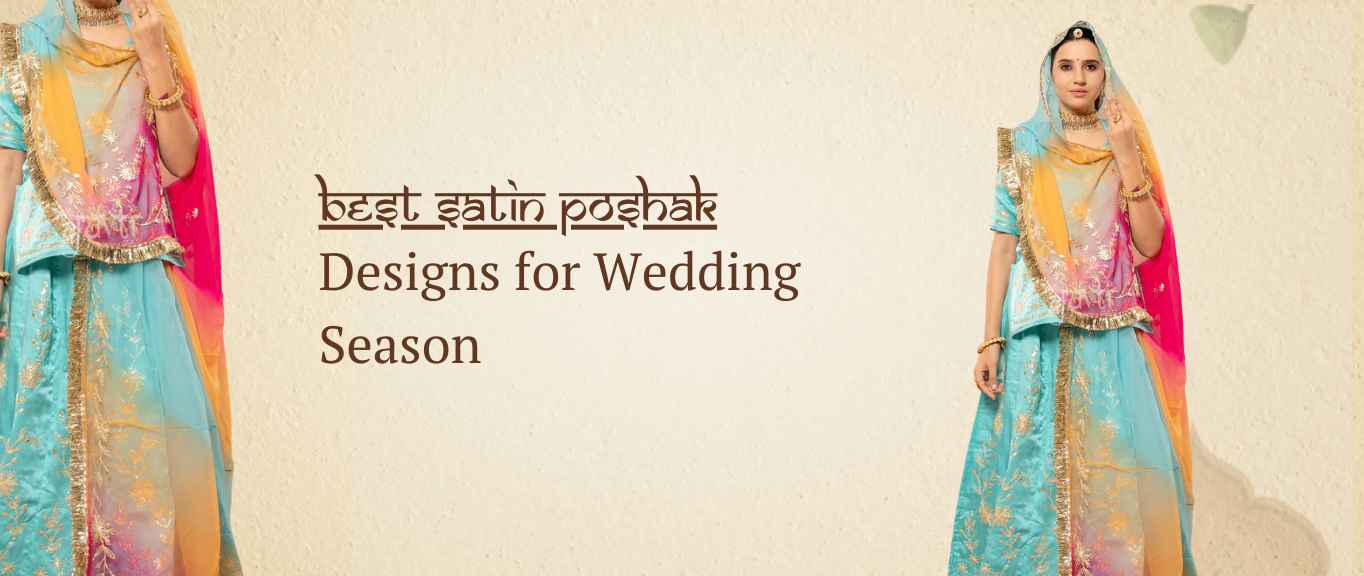 Best Satin Poshak Designs for Wedding Season