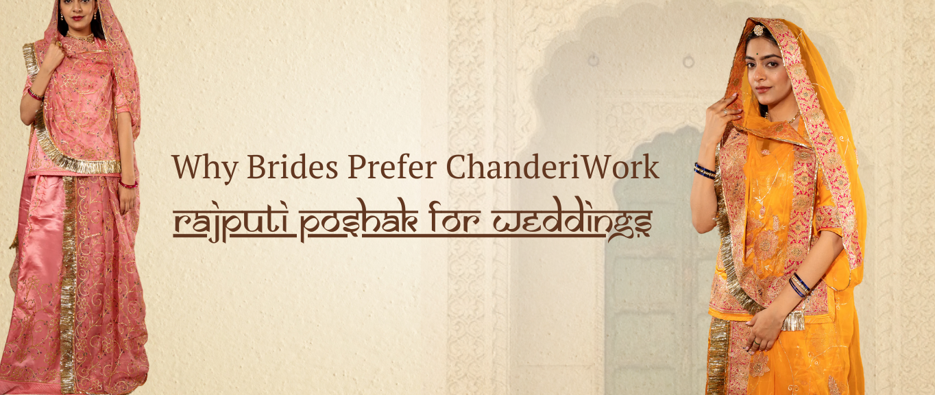 Why Brides Prefer Chanderi Work Rajputi Poshak for Weddings